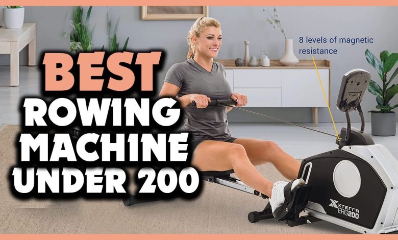 Best Rowing Machine Under 200